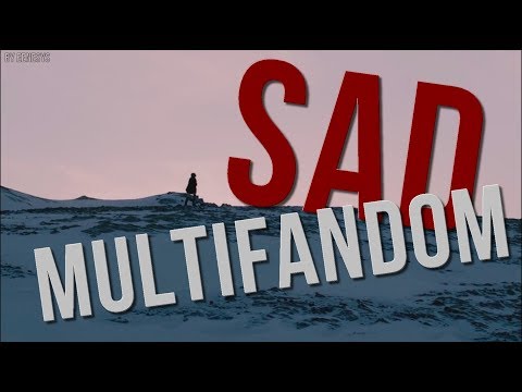 Sad multifandom | I was supposed to die here