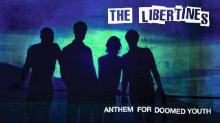 The Libertines - &#39;Anthem For Doomed Youth&#39;