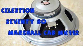 Video thumbnail for Celestion Seventy 80 on Marshall mx112 (on mic) by WilliamTanaka