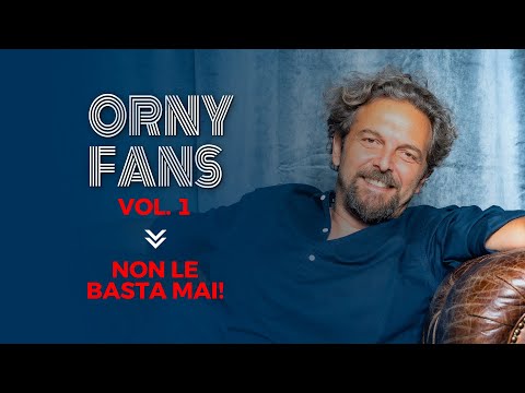 Orny Fans Vol.1 - Non Le Basta Mai!
