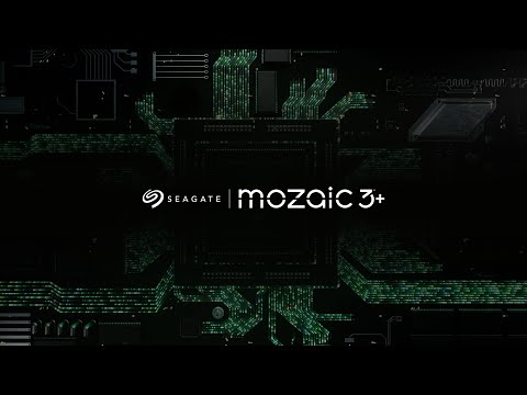 Seagate | Mozaic 3+ Hard Drive Platform: Where the Future Is Read and Written