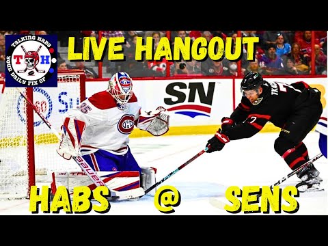 Montreal Canadiens @ Ottawa Senators Final Preseason Game Live Hangout