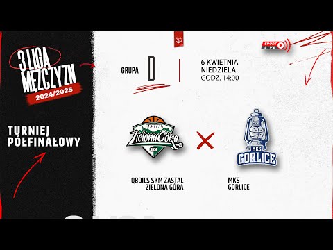 Q8Oils SKM Zastal Zielona Góra - MKS Gorlice (1/2 3 LM)
