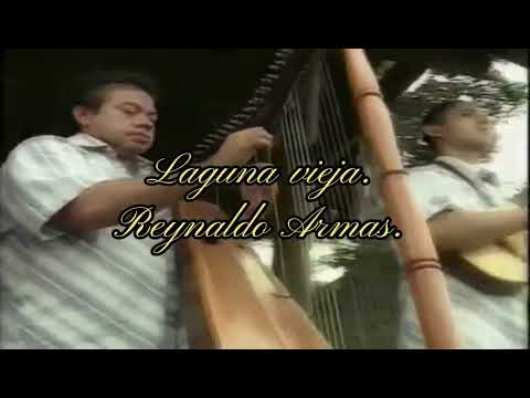 Laguna vieja. Reynaldo Armas.  (Video oficial)