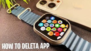 How To Delete Apps On Apple Watch Ultra 2