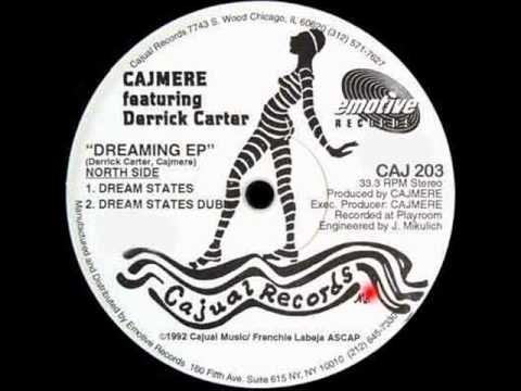 Cajmere featuring Derrick Carter ''Dreaming EP'' - Dream States Dub