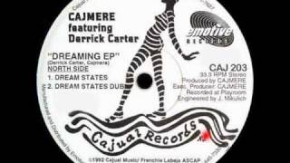 Cajmere featuring Derrick Carter ''Dreaming EP'' - Dream States Dub