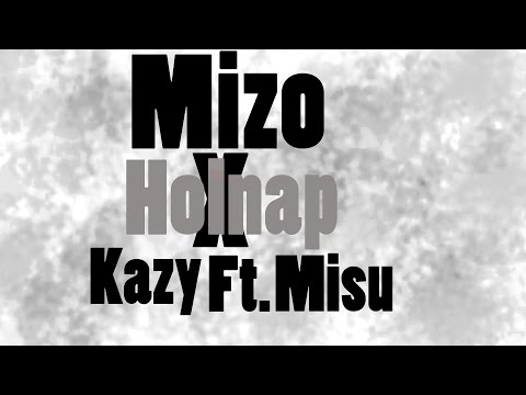 Mizo X Kazy Ft. Misu - Holnap