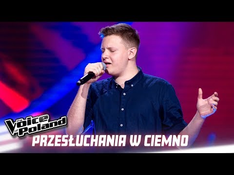 Bartek Deryło - "Love Me Anyway" - Przesłuchania w ciemno - The Voice of Poland 10