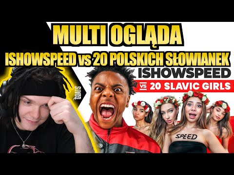 MULTI ogląda ISHOWSPEED vs 20 POLSKICH SŁOWIANEK - GOATS | SHOTY