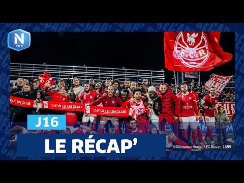 Le Récap' de la J16 I National FFF 2025-2026