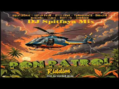 Pon Patrol Riddim Mix 2024_ft_Busy Signal_Lutan Fyah_Exco Levi_Turbulence_D-Major_Gon-Yo_Kananga_She