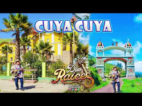 Duo Raices / CUYA CUYA