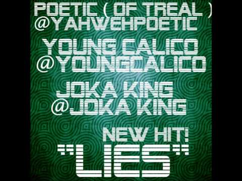 Poetic ( Of Treal ) - LIE ( Ft Young Calico & Joka King )