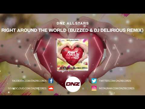 DNZ380 // DNZ ALLSTARS - RIGHT AROUND THE WORLD BUZZED & DJ DELIRIOUS REMIX (DNZ Records)