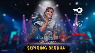 Download lagu SEPIRING BERDUA - RIZA VARISTA [OM.MONATA] mp3