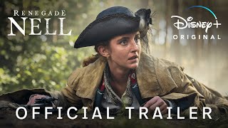 Renegade Nell | Official Trailer | Disney+