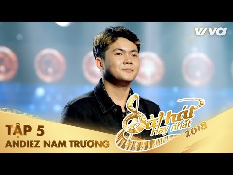 Tình Yêu Của Anh  - Trương Nguyễn Hoài Nam (Andiez) | Tập 5 Sing My Song - Bài Hát Hay Nhất 2018