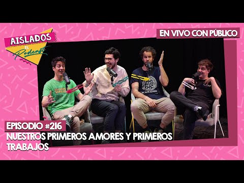 EN VIVO: NUESTROS PRIMEROS AMORES y PRIMEROS TRABAJOS