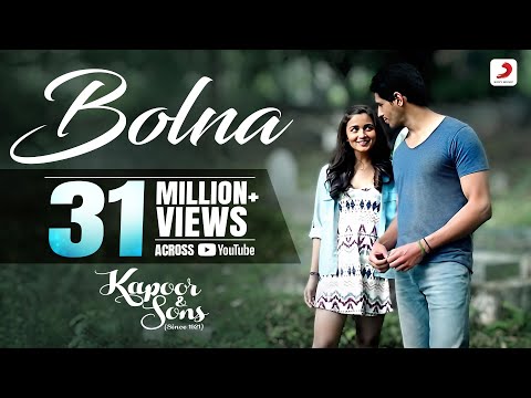 Bolna - Kapoor & Sons | Sidharth Malhotra | Alia Bhatt | Fawad Khan | Arijit Singh | Asees | Tanishk