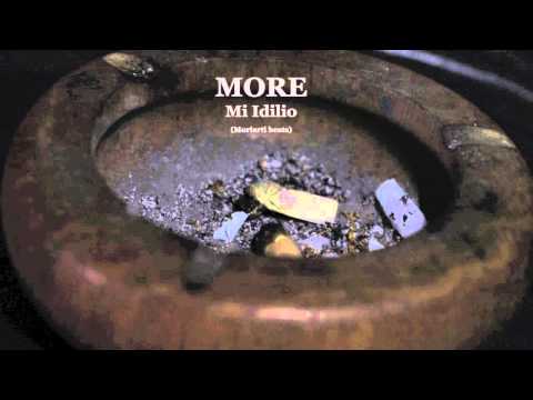 More - Mi idilio (Moriarti beats)