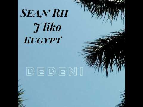 Dedeni  ( feat. j Liko & kugypt ) música oficial