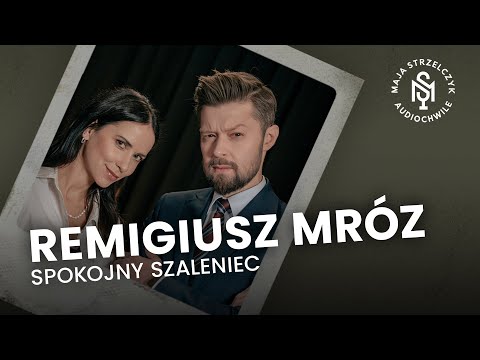 REMIGIUSZ MRÓZ: Skąd bierze się mrok w jego książkach? KIM JEST NAPRAWDĘ? | #Audiochwile