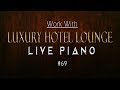 Live Lounge Piano Jazz Bossa Nova Pop Work Background Music
