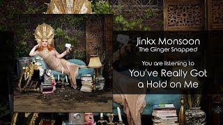 Jinkx Monsoon - You've Really Got a Hold on Me [Audio]