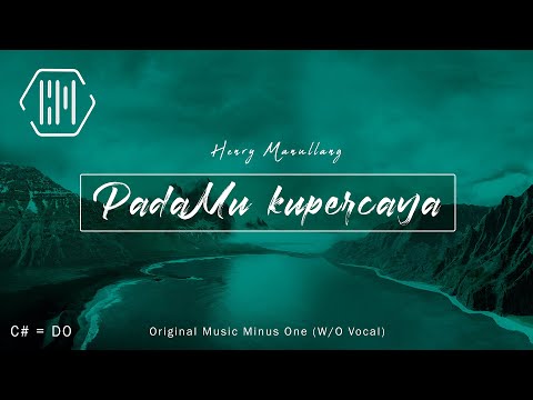 PADAMU KU PERCAYA - MINUS ONE - MALE C# = DO