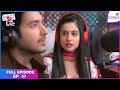 Internet Wala Love Full Episode Ep 57 Jai To Change Aadhya S Mind Colors TV