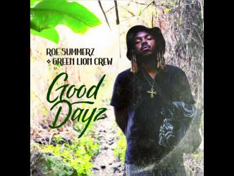 GREEN LION CREW x ROE SUMMERZ • GOOD DAYZ | Green Lion Crew [2022]
