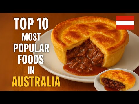 Top 10 Most Popular Foods in Australia