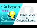 Calypso Tutorial Introduction To Calypso Score