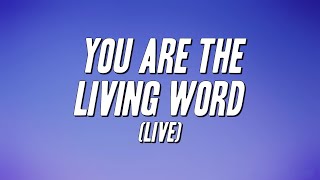 Fred Hammond, Radical For Christ - You Are The Living Word (Live) [Lyrics]