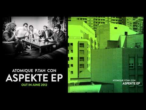 Atomique P.tah Con - Aspekte EP Snippet - Mixed by DJ Testa