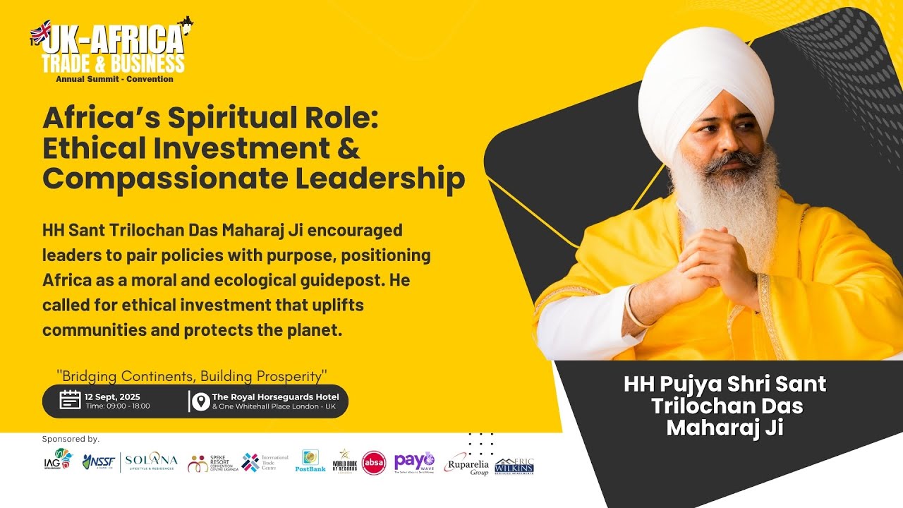 “Leadership Through Compassion – A Message from HH Sant Trilochan Das Ji | #UKAfricaSummit2025”