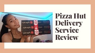 PIZZA HUT DELIVERY SERVICE REVIEW (IS IT WORTH IT?)