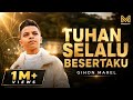 TUHAN SELALU BESERTAKU GIHON MAREL OFFICIAL MUSIC VIDEO