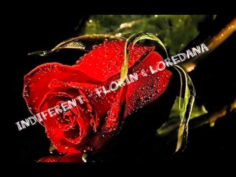 Indiferent-Piesa pentru Florin si Loredana