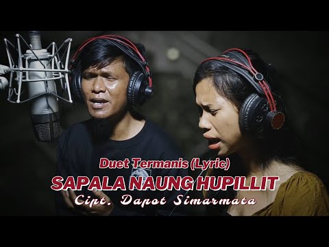 Sapala Naung Hupillit Lirik | Duet Dedy Sinaga & Juliana Lumban Gaol | Cipt. Dapot Simarmata