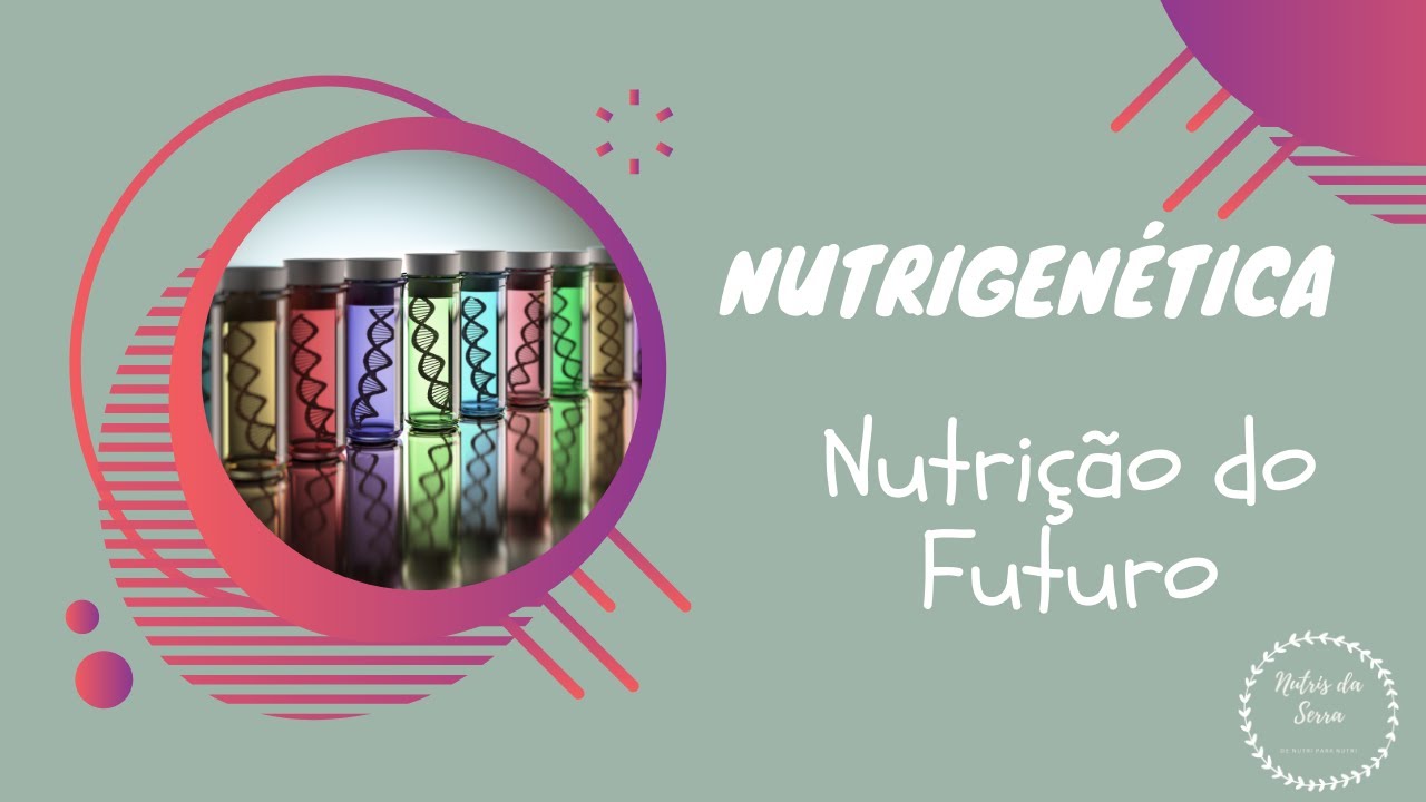Nutrigenética - O que é?