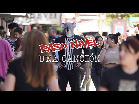 Paso Nivel - Una Canción (OFFICIAL MUSIC VIDEO)