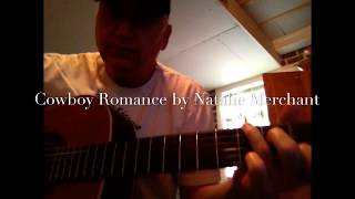 Cowboy Romance:  Natalie Merchant (cover)
