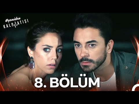 #YENİDEN Kalp Atışı 8. Bölüm