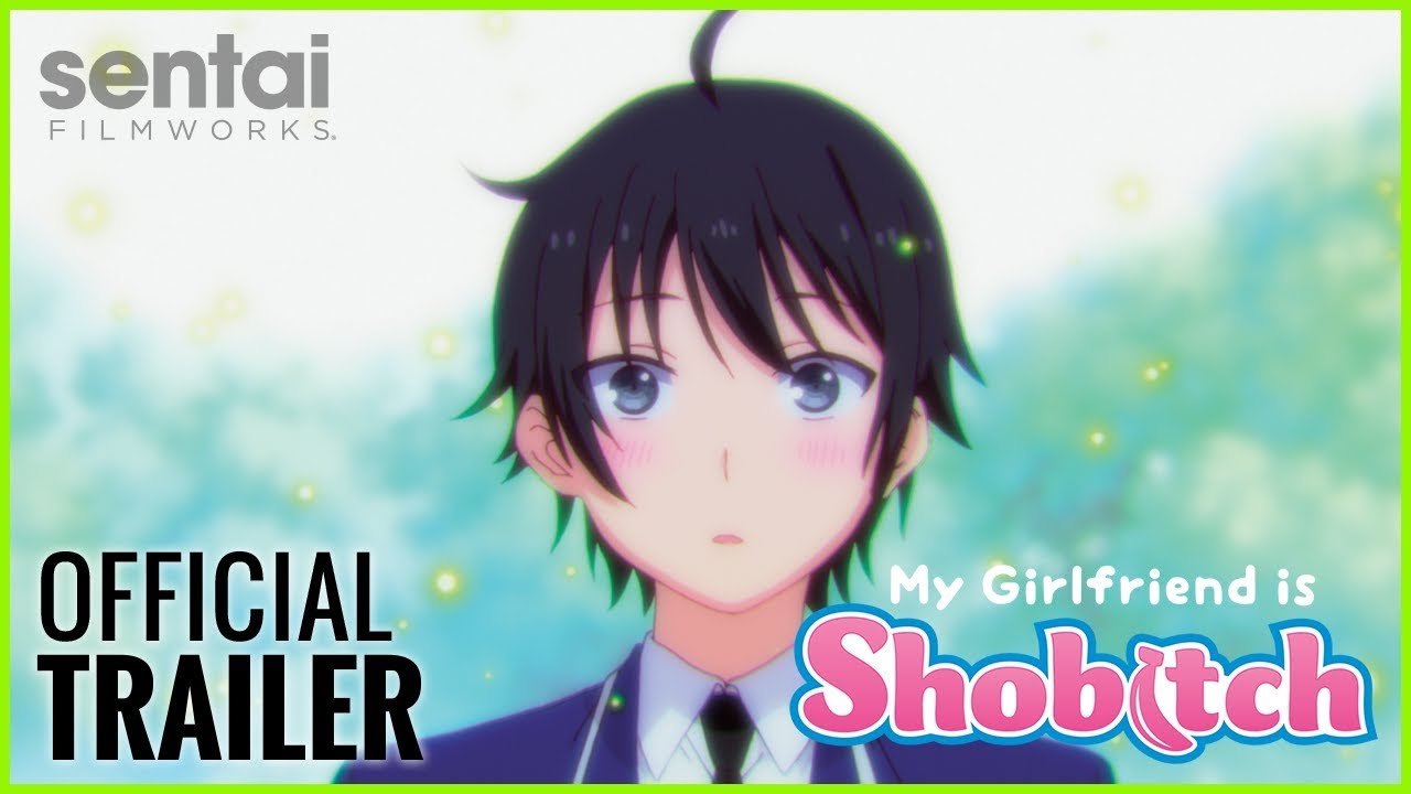My Girlfriend is Shobitch - Official Trailer | Sentai Filmworks