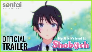 My Girlfriend is Shobitch Official Trailer
