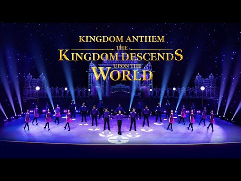 Gospel Choir Song "Kingdom Anthem: The Kingdom Descends Upon the World" | Christian Worship Song