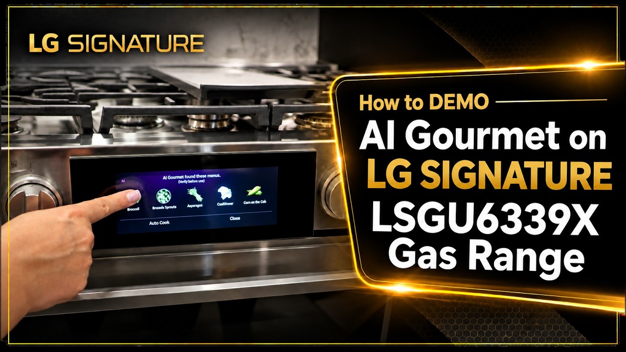 How to Demo AI Gourmet on the LG SIGNATURE LSGU6339X Gas Range