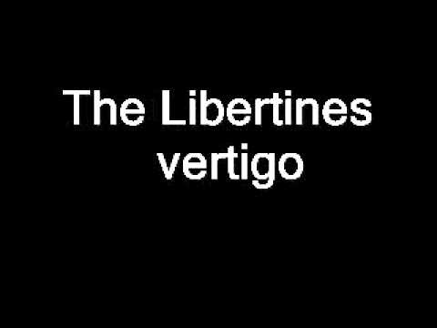 The Libertines - Vertigo (with lyrics)HD